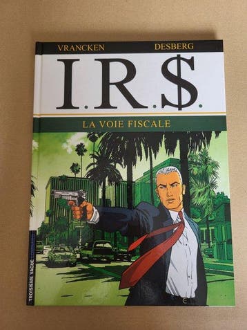 I.R.$. T1 - La voie fiscale + dédicace - C - 1 Album - EO -, Nieuw