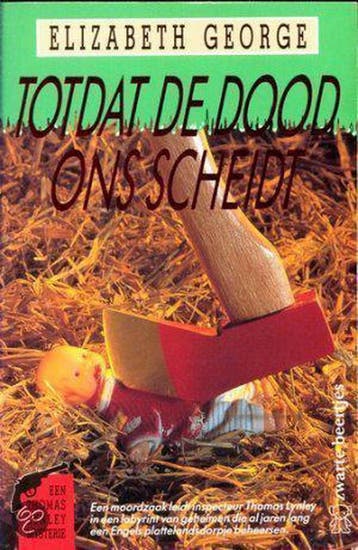 Totdat de dood ons scheidt / Inspecteur Lynley-mysterie / 1, Verzenden, Elizabeth George