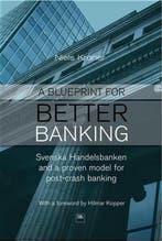 A Blueprint for Better Banking 9781906659318 Niels Kroner, Boeken, Verzenden, Zo goed als nieuw, Niels Kroner