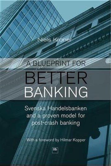 A Blueprint for Better Banking 9781906659318 Niels Kroner, Boeken, Verzenden, Zo goed als nieuw, Niels Kroner