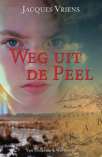 Weg uit de Peel (9789000387816, Jacques Vriens), Verzenden