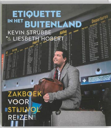 Etiquette in het buitenland 9789056179106 K. Strubbe, Verzenden, Zo goed als nieuw, K. Strubbe