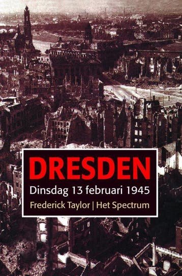 Dresden 9789027496010 Frederick Taylor, Verzenden, Zo goed als nieuw, Frederick Taylor