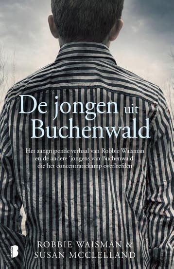 De jongen uit Buchenwald 9789049206581 Robbie Waisman, Boeken, Verzenden, Gelezen, Robbie Waisman
