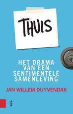 Thuis 9789462987654 Jan Willem Duyvendak, Verzenden, Zo goed als nieuw, Jan Willem Duyvendak