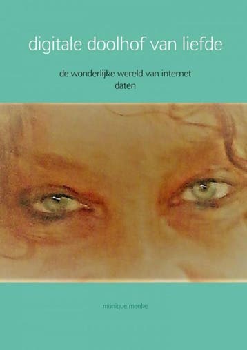 digitale doolhof van liefde 9789402176803 Monique Menke, Verzenden, Gelezen, Monique Menke