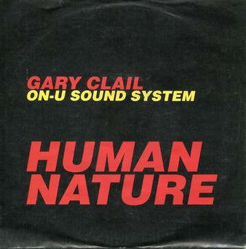 Gary Clail &amp; On-U Sound System - Human Nature, Verzenden