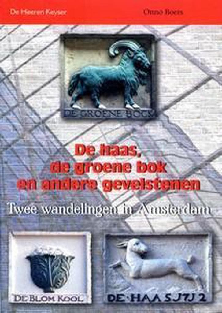 De haas, de groene bok en andere gevelstenen 9789054770329, Livres, Histoire mondiale, Envoi
