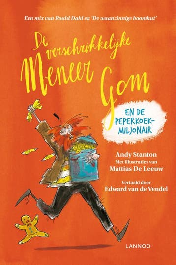 De verschrikkelijke meneer Gom en de peperkoekmiljonair / De, Livres, Verzenden, Andy Stanton