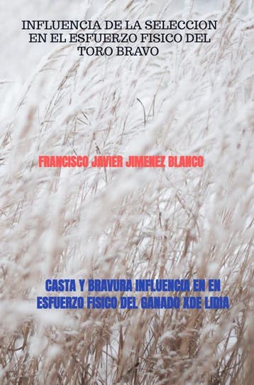 Casta Y Bravura Influencia En En Esfuerzo Fisico Del Ganado, Verzenden, Francisco Javier JIMENEZ BLANCO