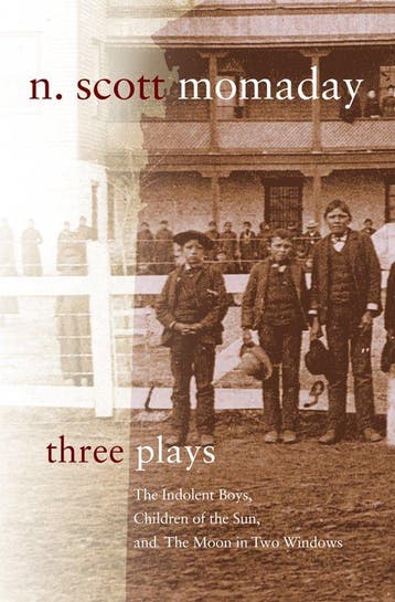 Stories and Storytellers Series- Three Plays 9780806164526, Verzenden, Zo goed als nieuw, N. Scott Momaday