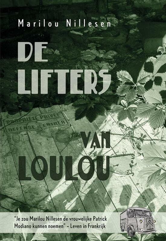 De lifters van Loulou 9789463654838 Marilou Nillesen, Boeken, Romans, Zo goed als nieuw, Verzenden