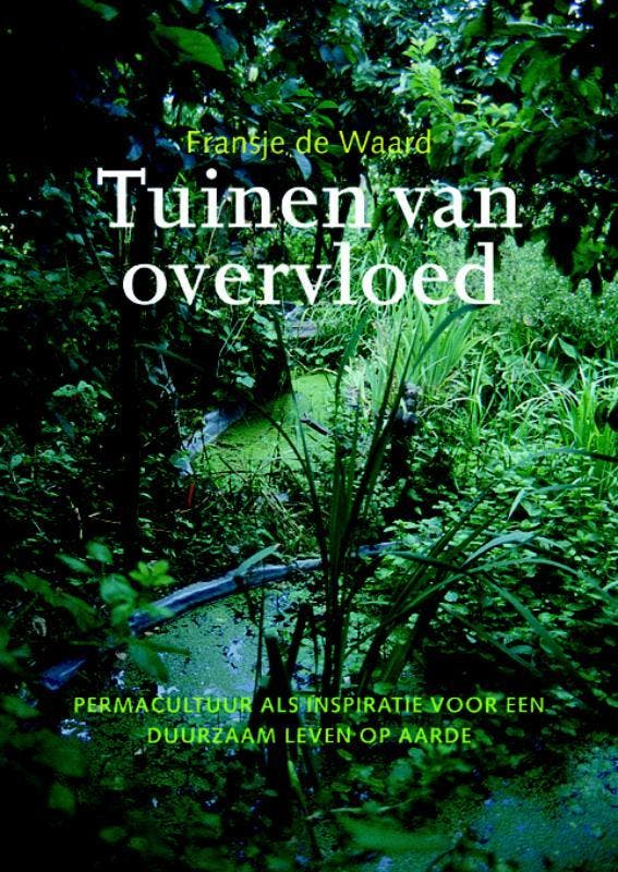 Tuinen van overvloed 9789062245086 Fransje de Waard, Boeken, Hobby en Vrije tijd, Gelezen, Verzenden