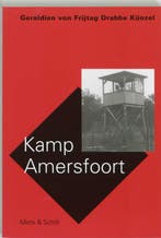 Kamp Amersfoort 9789053304488 G. von Frijtag Drabbe Künzel, Boeken, Verzenden, Gelezen, G. von Frijtag Drabbe Künzel