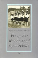Vin-je dat we een hoed op moeten? 9789060053737, Verzenden, A. Pauw van Wieldrecht