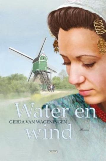 Water en wind 9789059774773 Gerda van Wageningen, Verzenden, Gerda van Wageningen