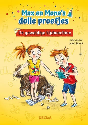 De geweldige tijdmachine - Max en Monas dolle proefjes /, Verzenden, James BROWN