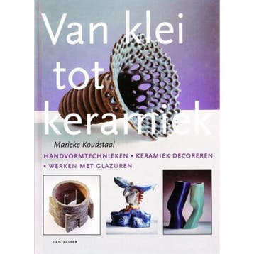 VAN KLEI TOT KERAMIEK 9789021325422 M. Koudstaal, Boeken, Verzenden, Zo goed als nieuw, M. Koudstaal