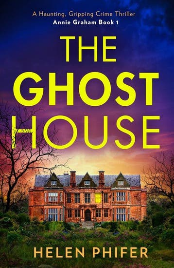 The Annie Graham crime series-The Ghost House 9780008737658, Verzenden, Helen Phifer