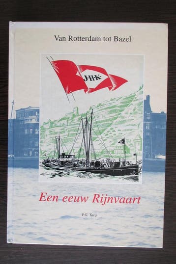 Van Rotterdam tot Bazel / Historische publicaties, Verzenden, Gelezen, P.G. Tacq