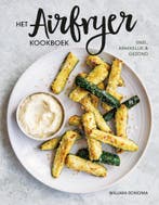 Het airfryer kookboek 9789021574424 Williams-Sonoma, Verzenden, Zo goed als nieuw, Williams-Sonoma