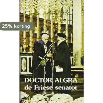 Doctor Algra de Friese senator 9789061353096 Kim de Vries, Verzenden, Gelezen, Kim de Vries