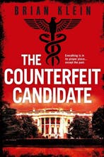 The Reich Trilogy-The Counterfeit Candidate 9781408720981, Verzenden, Zo goed als nieuw, Brian Klein