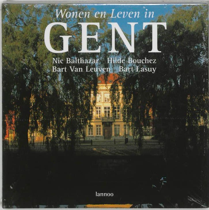 Wonen en leven in Gent 9789020935851 Nic Balthazar, Boeken, Geschiedenis | Wereld, Zo goed als nieuw, Verzenden