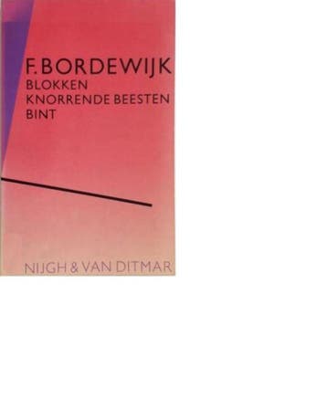 Blokken ; Knorrende beesten ; Bint / Nimmer dralend reeks, Verzenden, Bordewyk