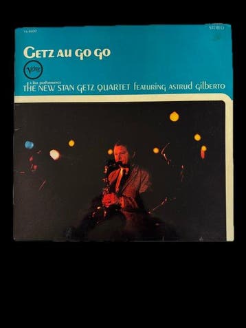 Stan Getz, Astrud Gilberto, Chick Corea - Stan Getz – Getz