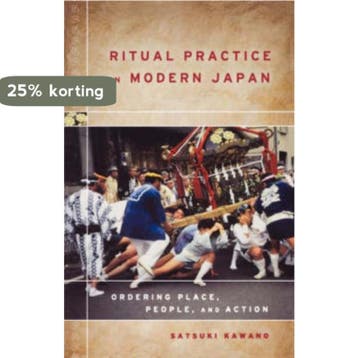 Ritual Practice in Modern Japan 9780824829346 Satsuki Kawano, Verzenden, Satsuki Kawano