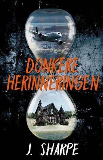 Donkere herinneringen 9789463081818 J. Sharpe, Boeken, Sprookjes en Fabels, Verzenden, Zo goed als nieuw, J. Sharpe