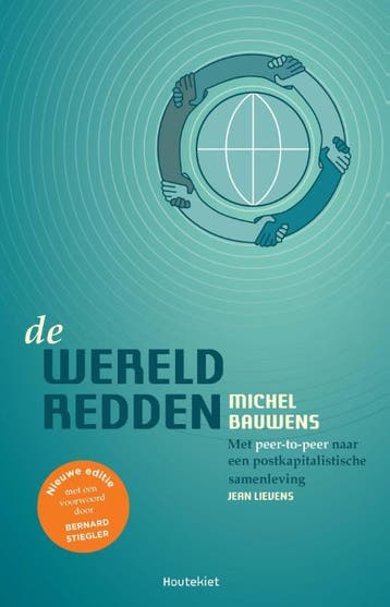 De wereld redden 9789089242549 Michel Bauwens, Verzenden, Gelezen, Michel Bauwens