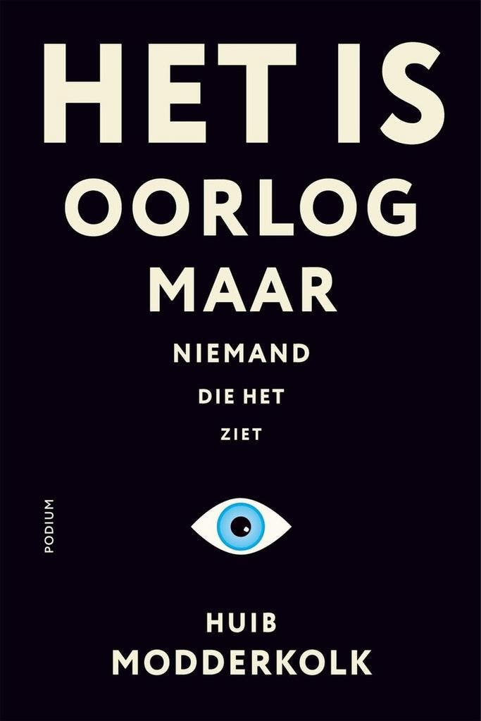 Het is oorlog maar niemand die het ziet 9789463811460, Livres, Littérature, Envoi