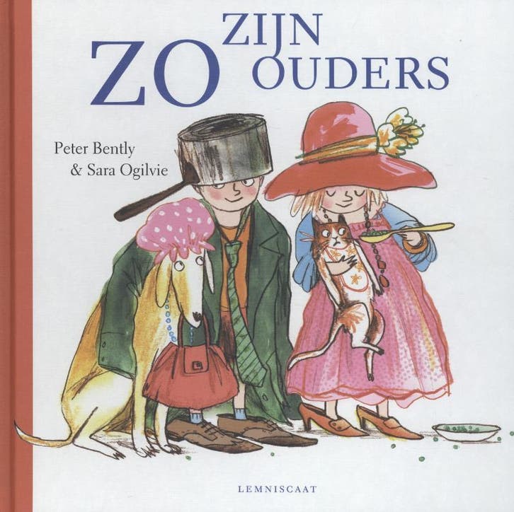 Zo zijn ouders 9789047705369 Peter Bently, Livres, Livres pour enfants | 4 ans et plus, Envoi