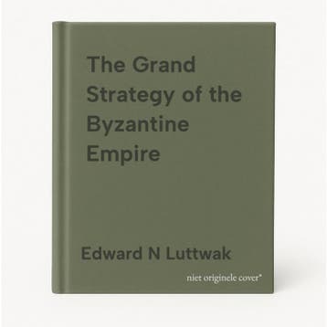 The Grand Strategy of the Byzantine Empire 9780674062078, Verzenden, Gelezen, Edward N Luttwak