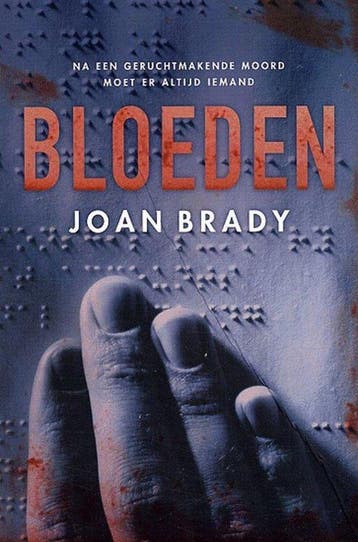 Bloeden 9789024550937 J. Brady, Verzenden, Zo goed als nieuw, J. Brady