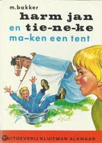 Harm Jan en Tieneke maken een tent / De toverfluit, Verzenden, Gelezen, Piet Bakker