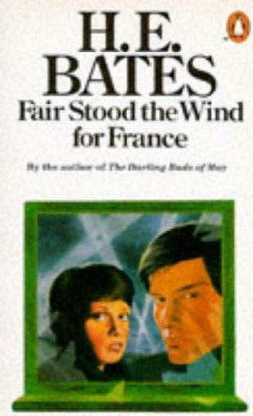 Fair Stood the Wind for France - Bates, Boeken, Literatuur, Verzenden