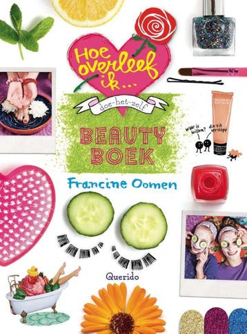 Doe-het-zelf beautyboek / Hoe overleef ik 9789045117249, Verzenden, Francine Oomen