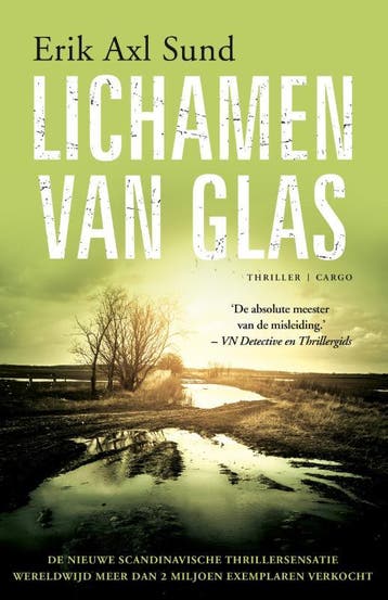 Lichamen van glas 9789023496137 Erik Axl Sund, Boeken, Verzenden, Zo goed als nieuw, Erik Axl Sund