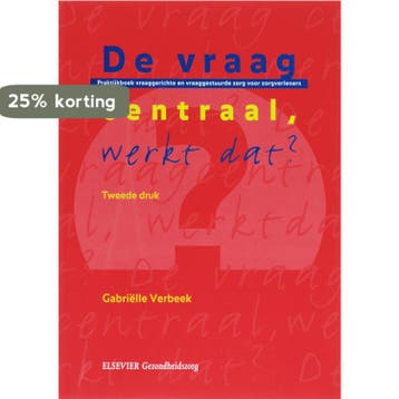 De vraag centraal, werkt dat? 9789035229181, Boeken, Wetenschap, Verzenden, Zo goed als nieuw, Gabrielle Verbeek