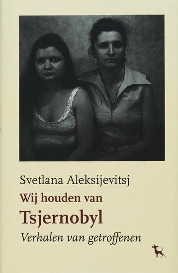 Wij houden van Tsjernobyl / Knack bibliotheek Radio 1, Boeken, Geschiedenis | Wereld, Verzenden, Zo goed als nieuw, S. Aleksijevitsj
