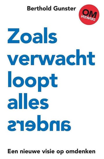 Zoals verwacht loopt alles anders 9789400510548, Verzenden, Berthold Gunster