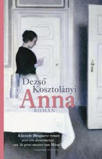 Anna 9789461648716 Dezs Kosztolányi, Verzenden, Dezs Kosztolányi