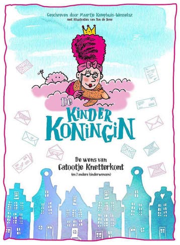 De kinderkoningin 9789463132244 Maartje Kamphuis-Wesselsz, Verzenden, Zo goed als nieuw, Maartje Kamphuis-Wesselsz