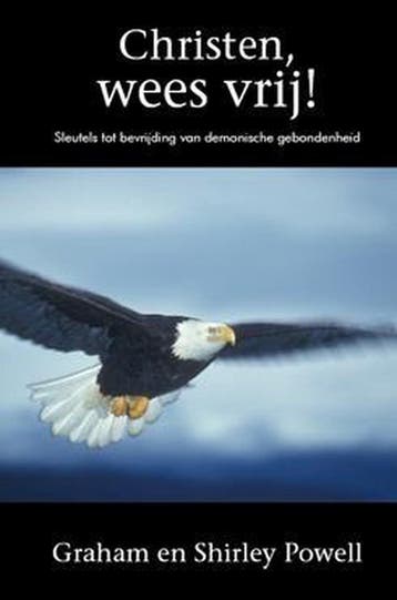 CHRISTEN WEES VRIJ! 9789057982453 GRAHAM POWELL, Verzenden, Zo goed als nieuw, GRAHAM POWELL