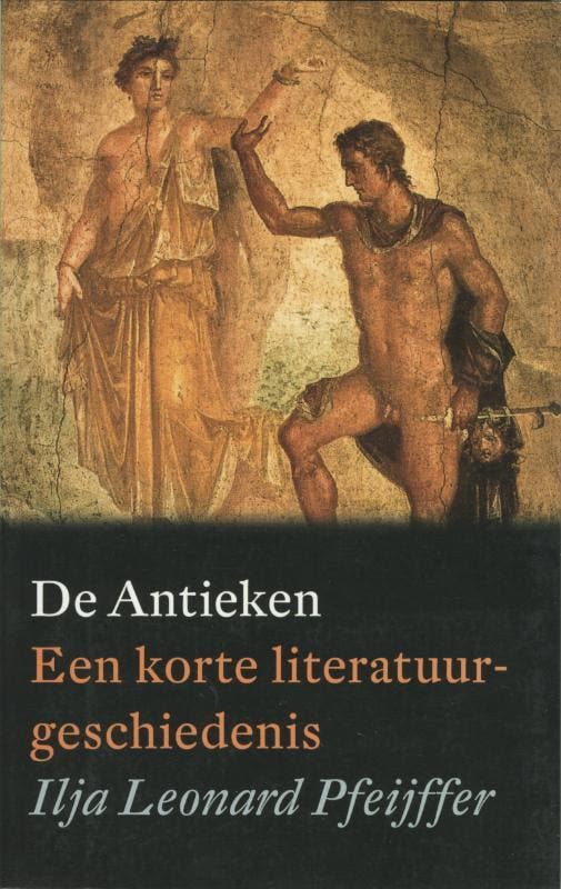 De antieken 9789029535465 Ilja Leonard Pfeijffer, Livres, Histoire mondiale, Envoi