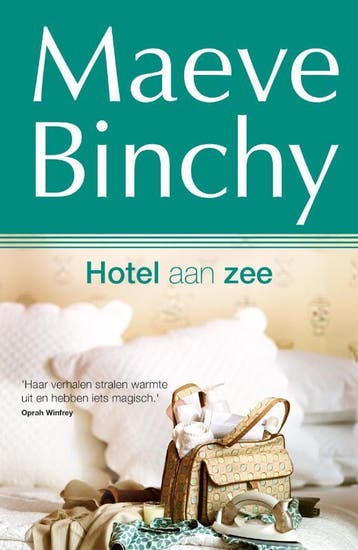 Hotel aan zee 9789000316090 Maeve Binchy, Verzenden, Maeve Binchy