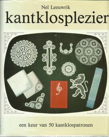 KANTKLOSPLEZIER 9789062551958 Leeuwrik, Verzenden, Leeuwrik